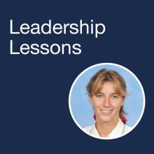 Leadership Lessons Leadership Lessons